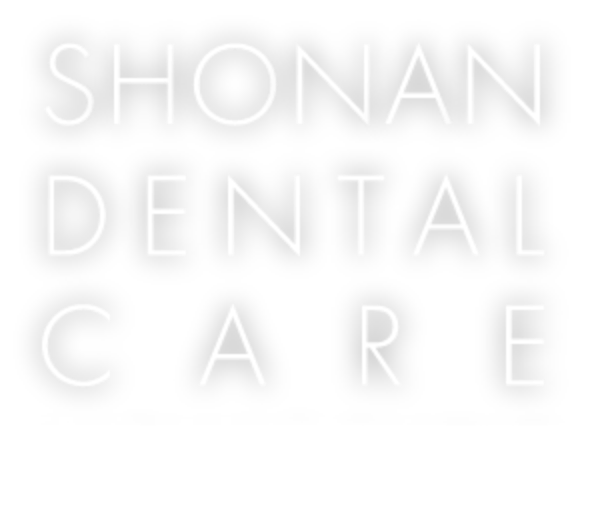 SHONAN DENTAL CARE